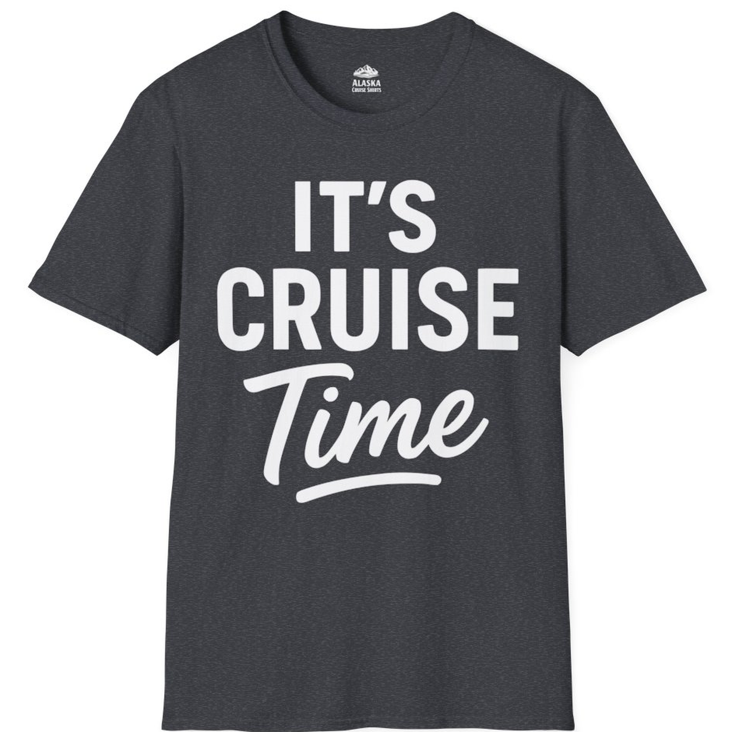 It’s Cruise Time Vacation Shirt for Cruise Lovers and Travelers – Dark Heather Grey – Alaska Cruise Shirts