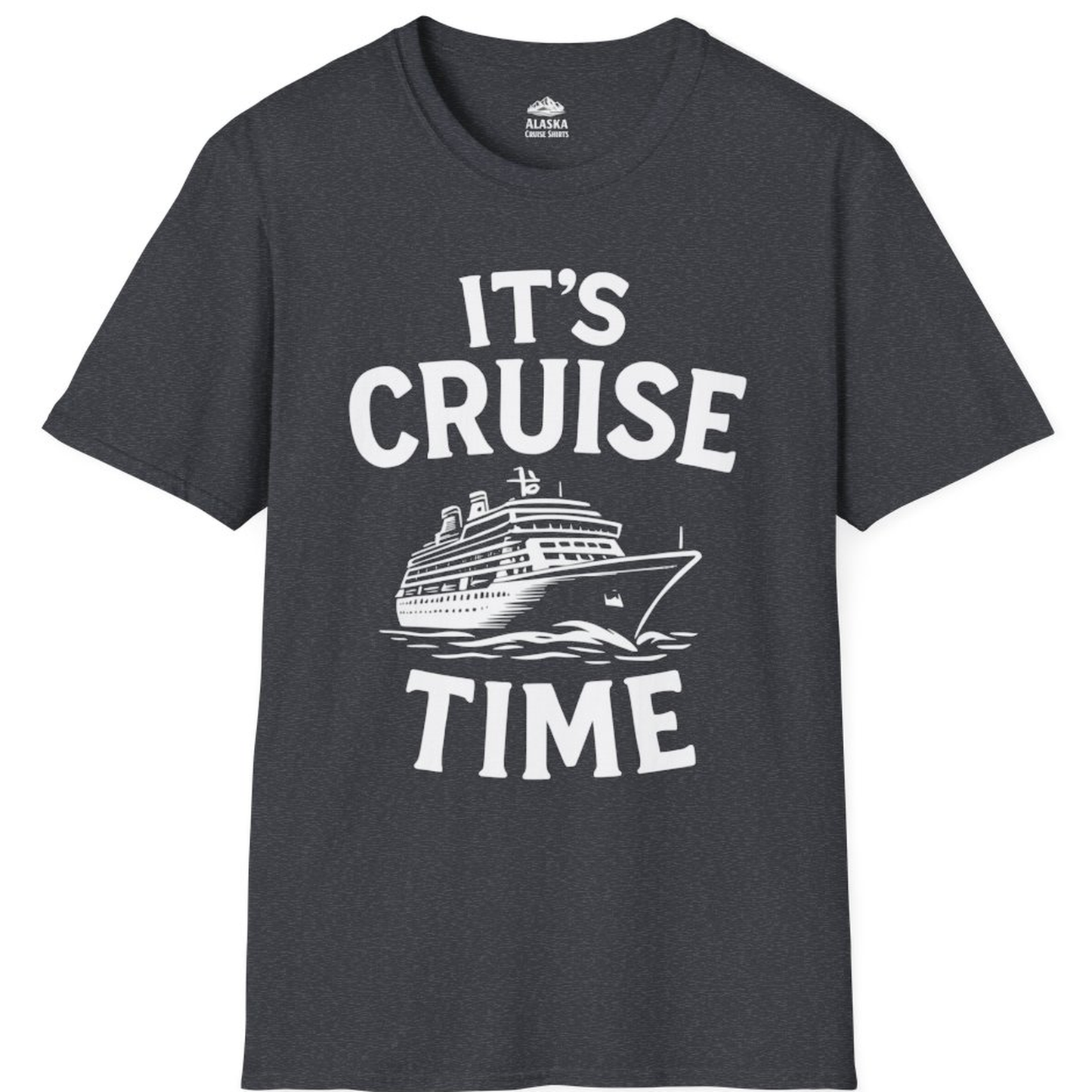 It’s Cruise Time Nautical Ship Vacation Travel T-Shirt – Dark Heather Grey – Alaska Cruise Shirts
