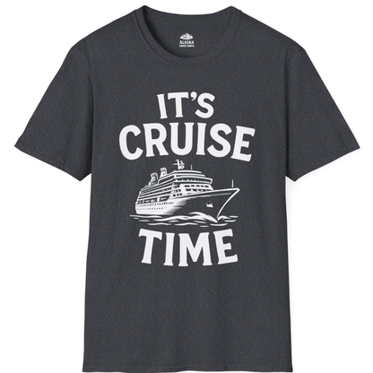 It’s Cruise Time Nautical Ship Vacation Travel T-Shirt – Dark Heather Grey – Alaska Cruise Shirts