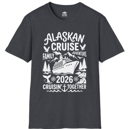 Alaska Cruise Family Adventure 2026 Cruisin Together Shirt – Dark Heather Grey – Alaska Cruise Shirts