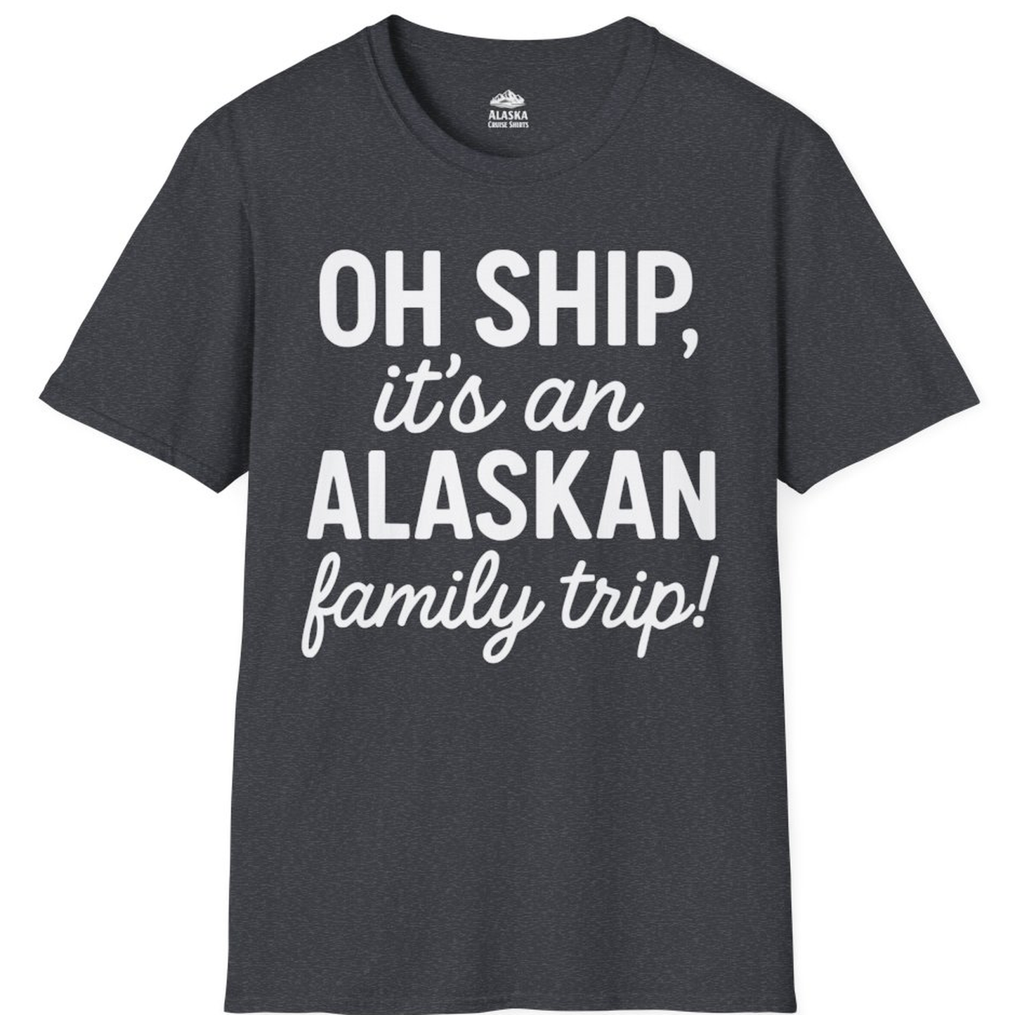 Funny Alaska Family Cruise Trip Statement Vacation Shirt – Dark Heather Grey – Alaska Cruise Shirts