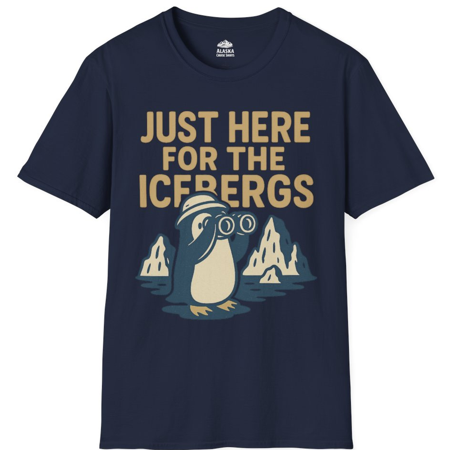 Just Here For The Icebergs Penguin Shirt - Funny Alaska Cruise Tee – Alaska Cruise Shirts