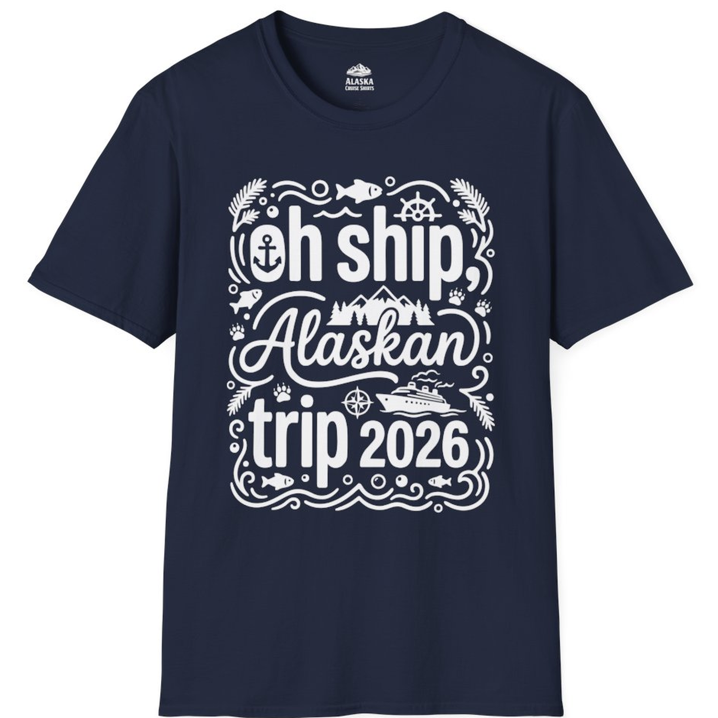 Oh Ship Alaskan Trip 2026 Funny Alaska Cruise Group Shirt – Alaska Cruise Shirts