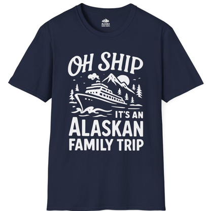 Oh Ship Alaskan Family Trip Alaska Cruise Vacation Shirt – Alaska Cruise Shirts