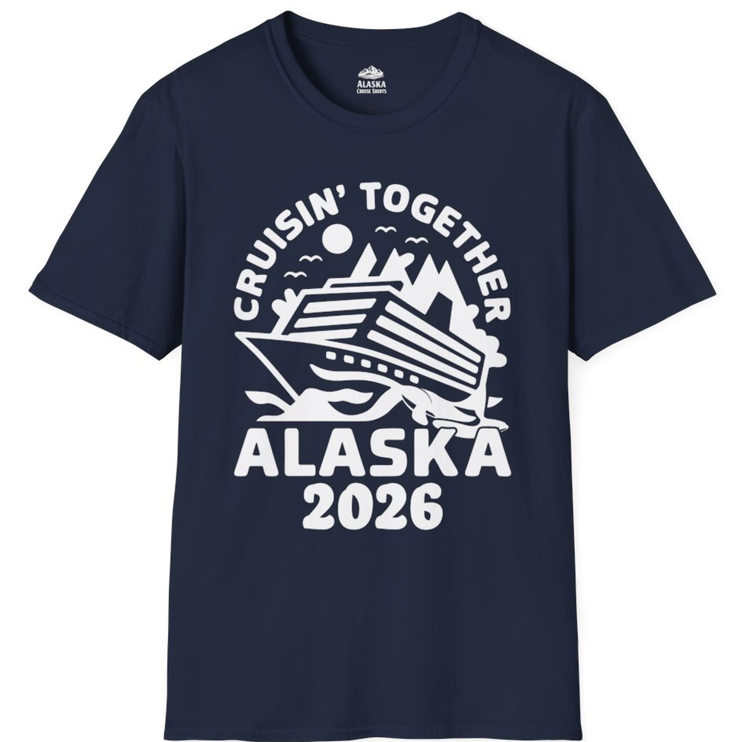 Cruisin Together Alaska Cruise Shirt - Scenic Mountains Ship 2026 – Alaska Cruise Shirts
