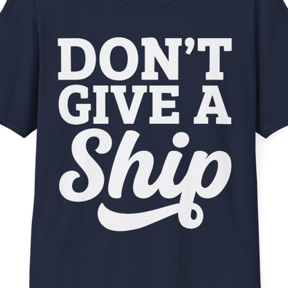 Don’t Give a Ship Bold Funny Cruise Vacation Shirt – Navy – Alaska Cruise Shirts Close Up