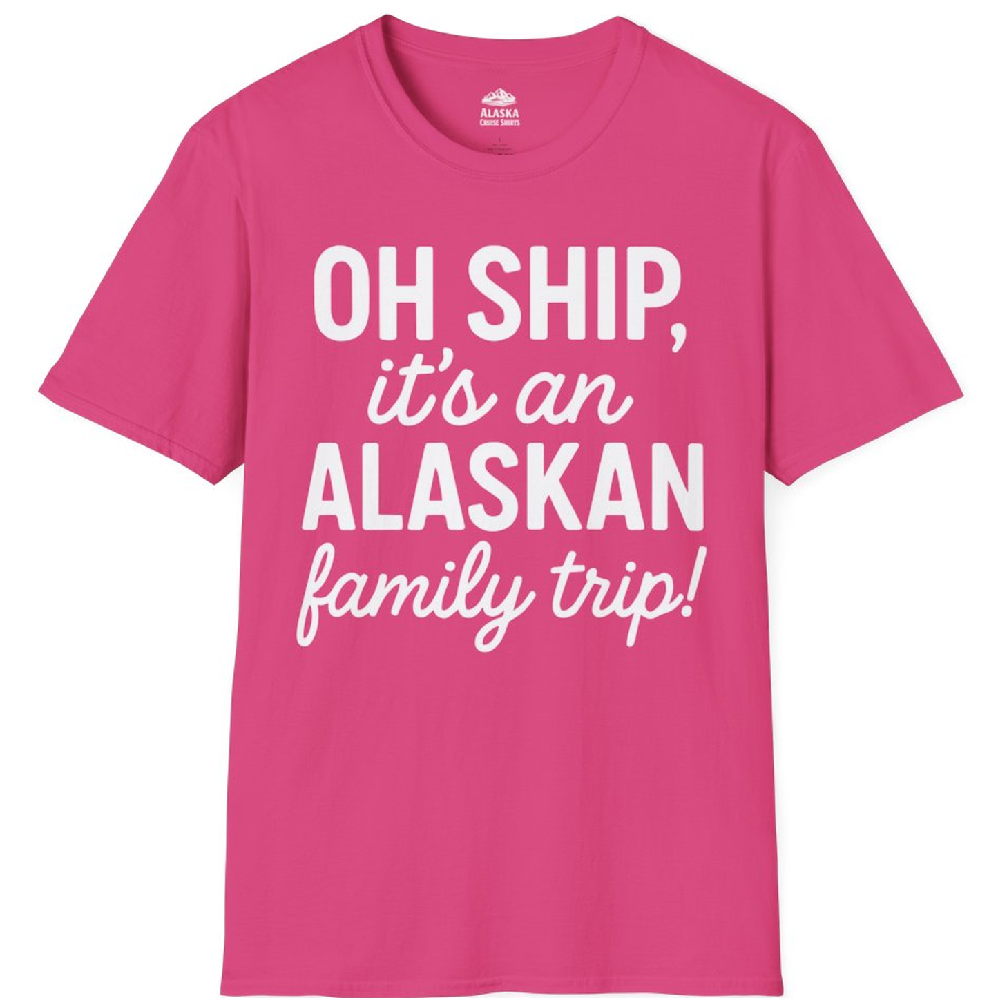 Funny Alaska Family Cruise Trip Statement Vacation Shirt – Heliconia – Alaska Cruise Shirts