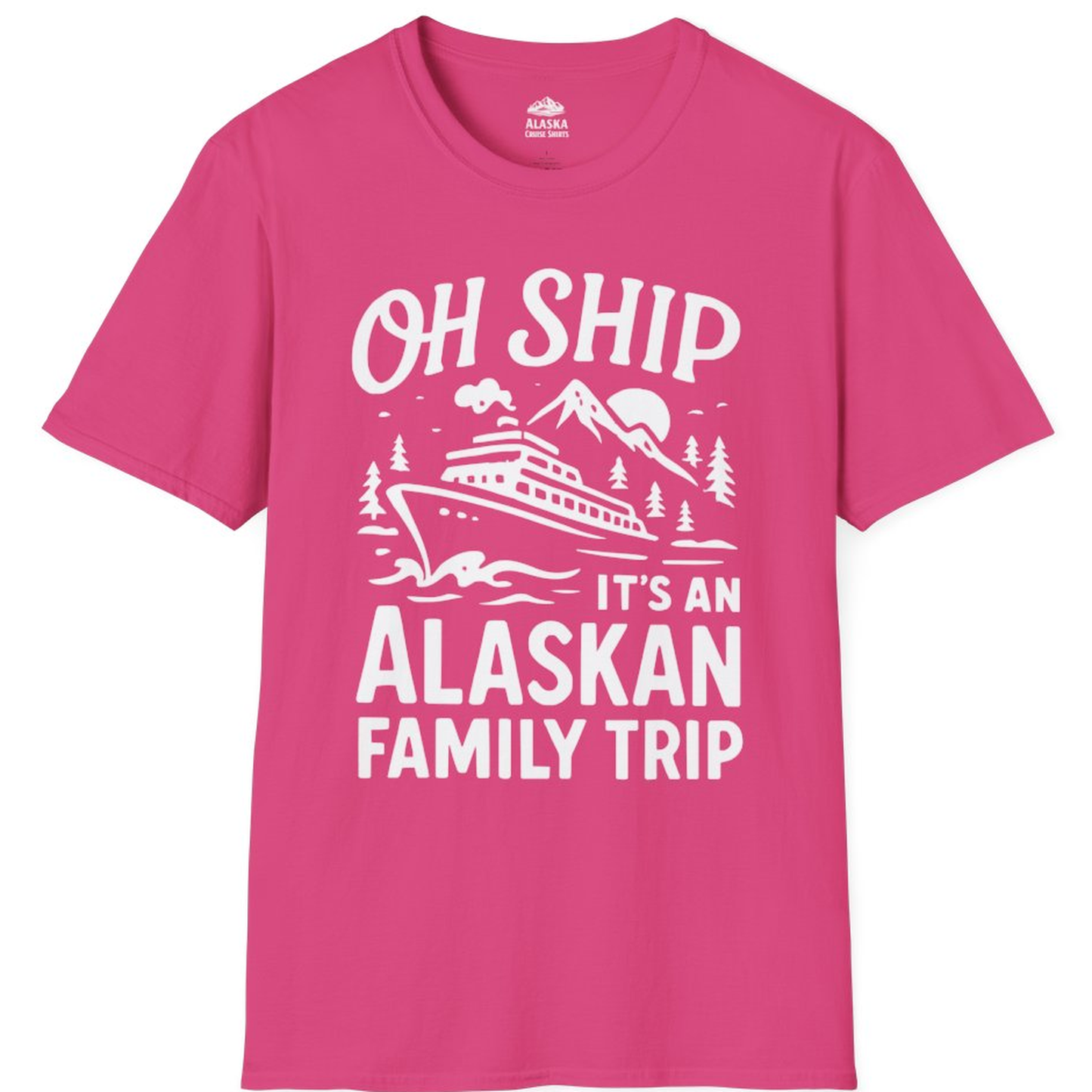 Oh Ship Alaskan Family Trip Alaska Cruise Vacation Shirt – Heliconia – Alaska Cruise Shirts