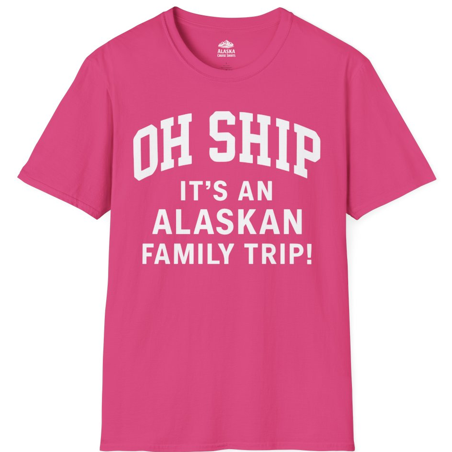 Funny Alaska Family Cruise Shirt Oh Ship Family Vacation Tee – Heliconia – Alaska Cruise Shirts