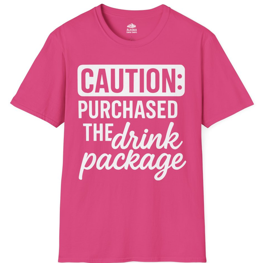 Caution Purchased Drink Package Funny Cruise Vacation T-Shirt – Heliconia – Alaska Cruise Shirts