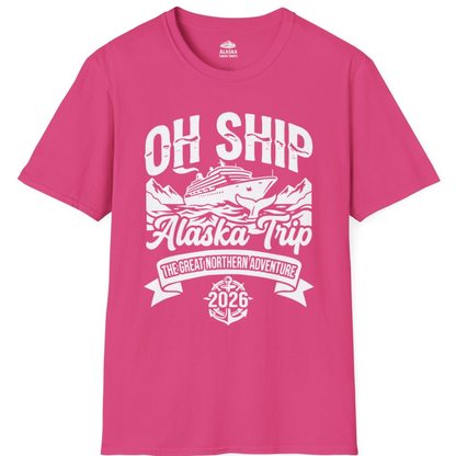 Oh Ship Alaska Trip 2026 Adventure Group Cruise Souvenir Shirt – Heliconia – Alaska Cruise Shirts