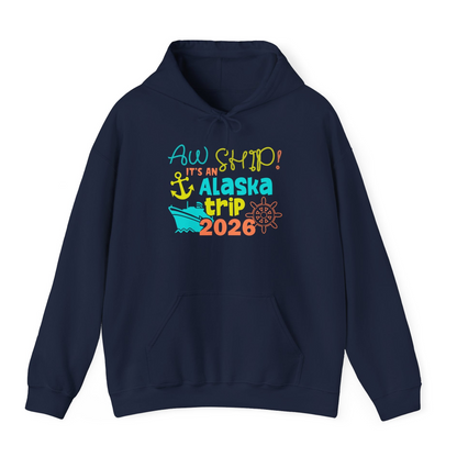 Alaska Trip 2026 Shirt Fun Nautical Cruise Family Group Matching Tee — Hoodie Hoodie – Alaska Cruise Shirts
