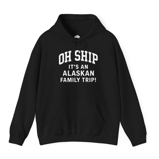 Funny Alaska Family Cruise Shirt Oh Ship Family Vacation Tee — Hoodie Hoodie – Alaska Cruise Shirts