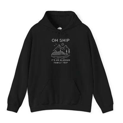 Oh Ship It Is An Alaskan Family Trip Cruise T-Shirt — Hoodie Hoodie – Alaska Cruise Shirts