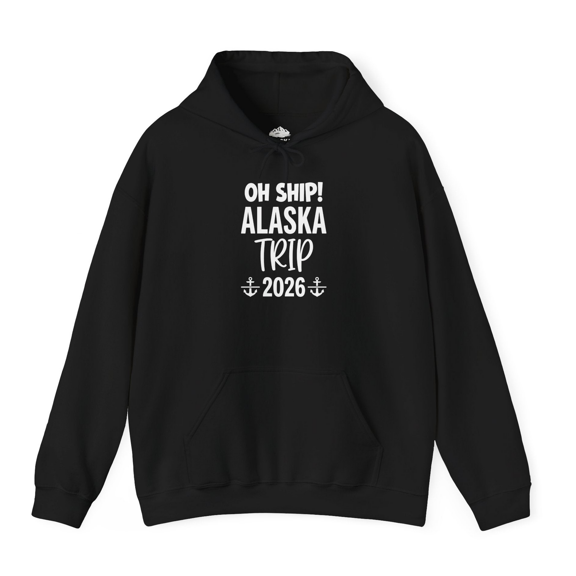 Oh Ship Alaska Trip 2026 Funny Cruise Group Vacation Shirt — Hoodie Hoodie – Alaska Cruise Shirts