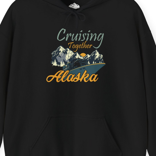 Cruising Together Alaska Mountains Family Alaska Cruise Adventure Shirt — Hoodie Hoodie – Alaska Cruise Shirts Close Up
