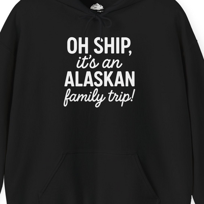 Funny Alaska Family Cruise Trip Statement Vacation Shirt — Hoodie Hoodie – Alaska Cruise Shirts Close Up