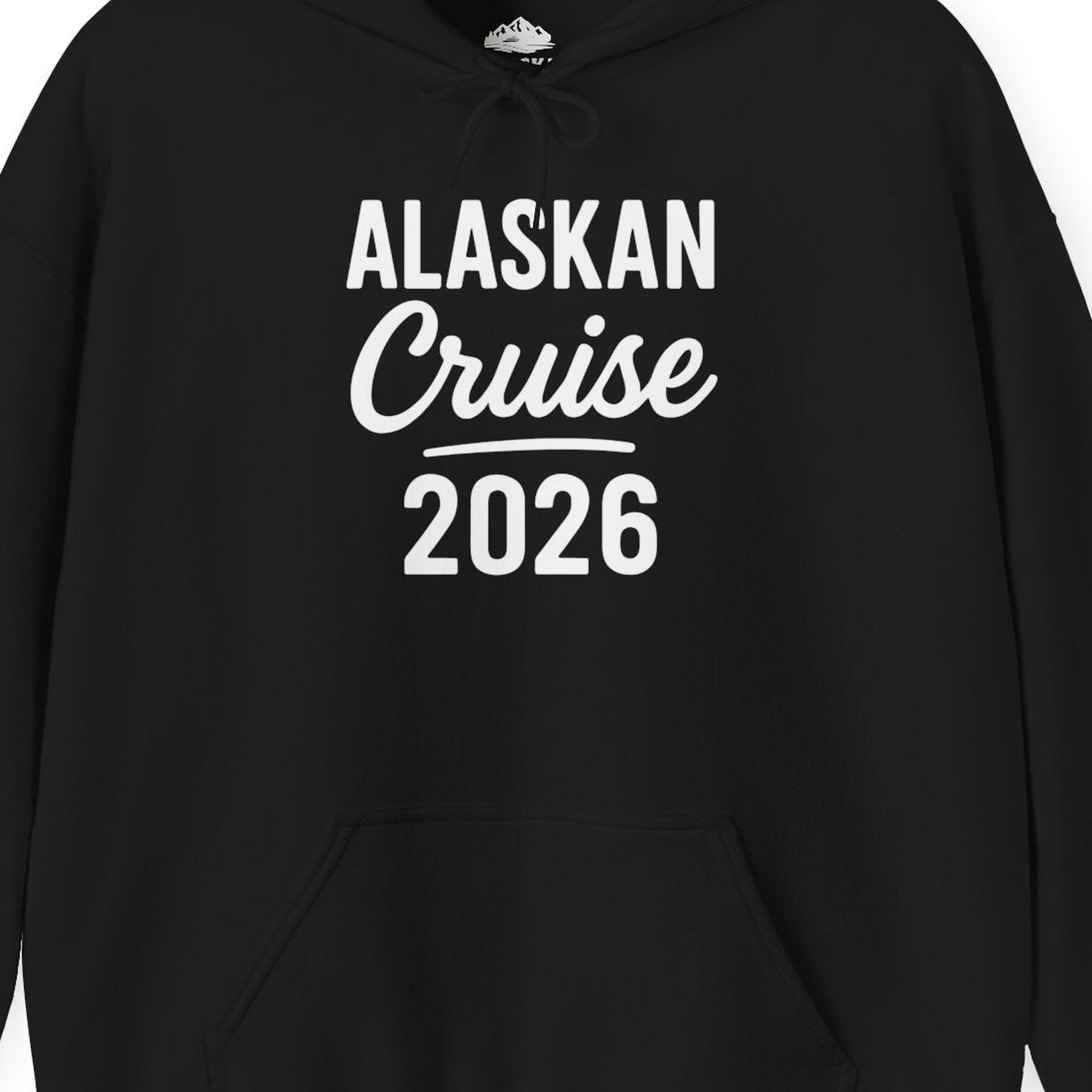 Alaskan Cruise 2026 Bold Script Vacation Group Travel Shirt — Hoodie Hoodie – Alaska Cruise Shirts Close Up