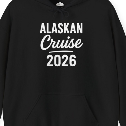 Alaskan Cruise 2026 Bold Script Vacation Group Travel Shirt — Hoodie Hoodie – Alaska Cruise Shirts Close Up