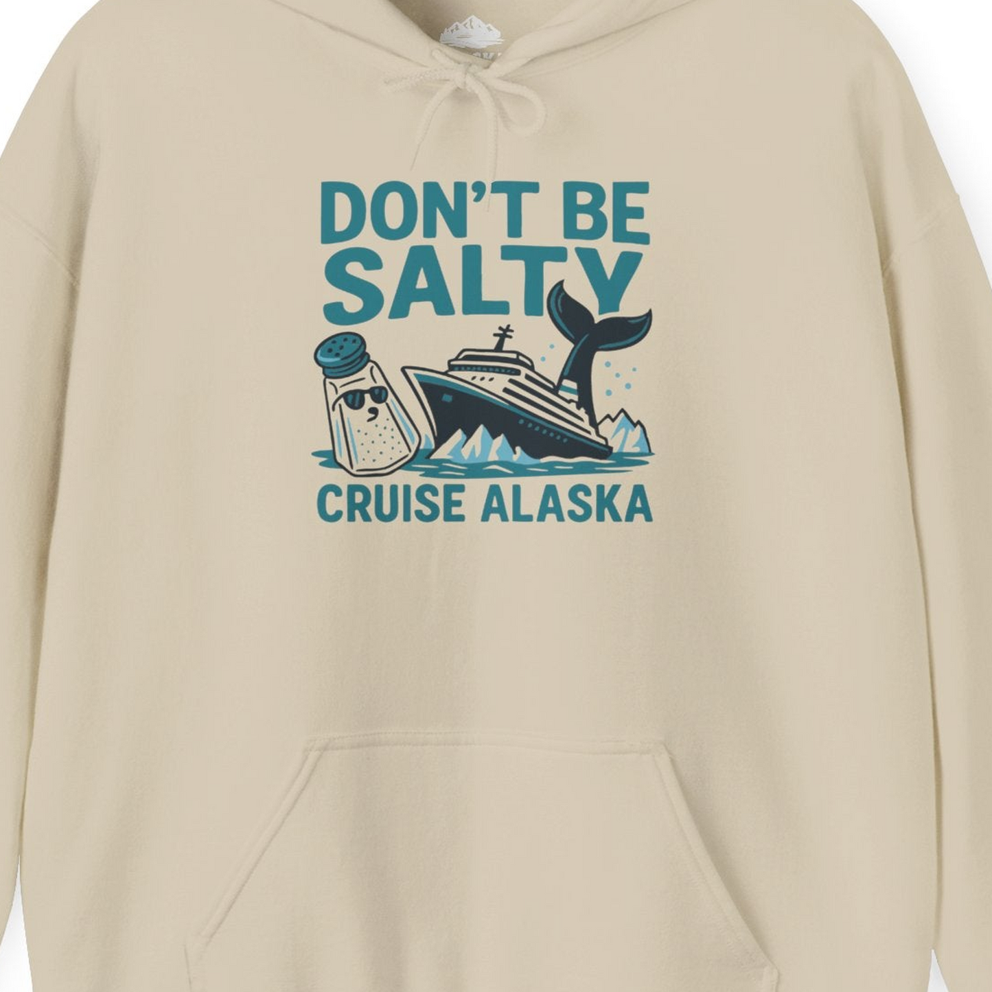 Don’t Be Salty Alaska Cruise Shirt Whale Pun Funny Vacation Tee — Hoodie Hoodie – Alaska Cruise Shirts Close Up