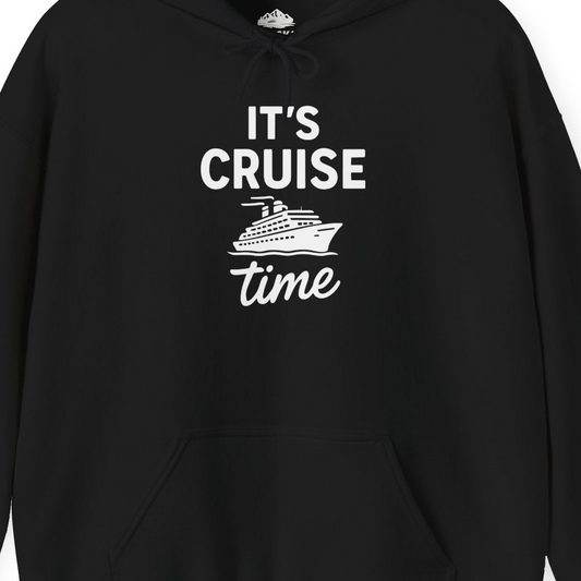 It’s Cruise Time Fun Graphic Cruise Shirt for Vacation Travelers — Hoodie Hoodie – Alaska Cruise Shirts Close Up