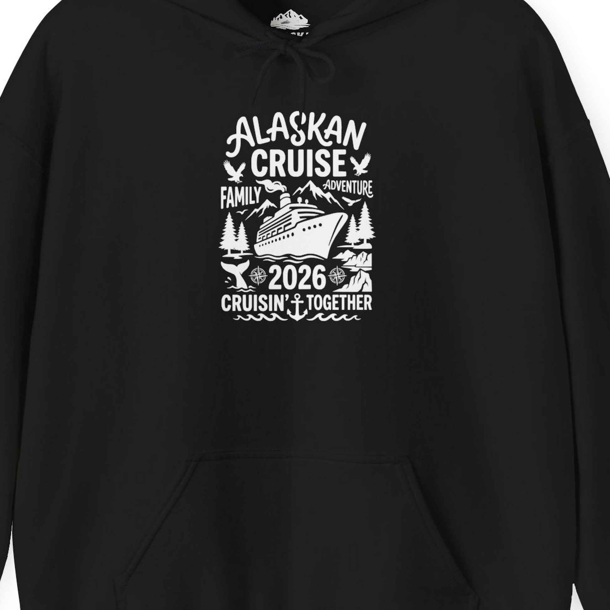 Alaska Cruise Family Adventure 2026 Cruisin Together Shirt — Hoodie Hoodie – Alaska Cruise Shirts Close Up