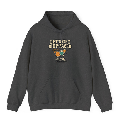 Lets Get Ship Faced Shirt Hoodie – Dark Heather – Alaska Cruise Shirts