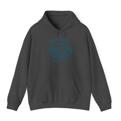 Oh Ship Its An Alaskan Trip Funny Alaska Cruise Adventure Shirt — Hoodie Hoodie – Dark Heather – Alaska Cruise Shirts