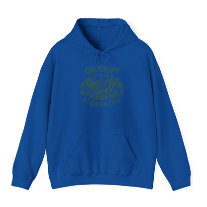 Oh Ship Its An Alaskan Trip Funny Alaska Cruise Adventure Shirt — Hoodie Hoodie – Royal – Alaska Cruise Shirts