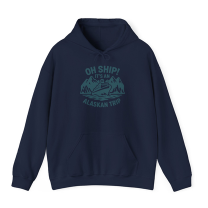 Oh Ship Its An Alaskan Trip Funny Alaska Cruise Adventure Shirt — Hoodie Hoodie – Navy – Alaska Cruise Shirts