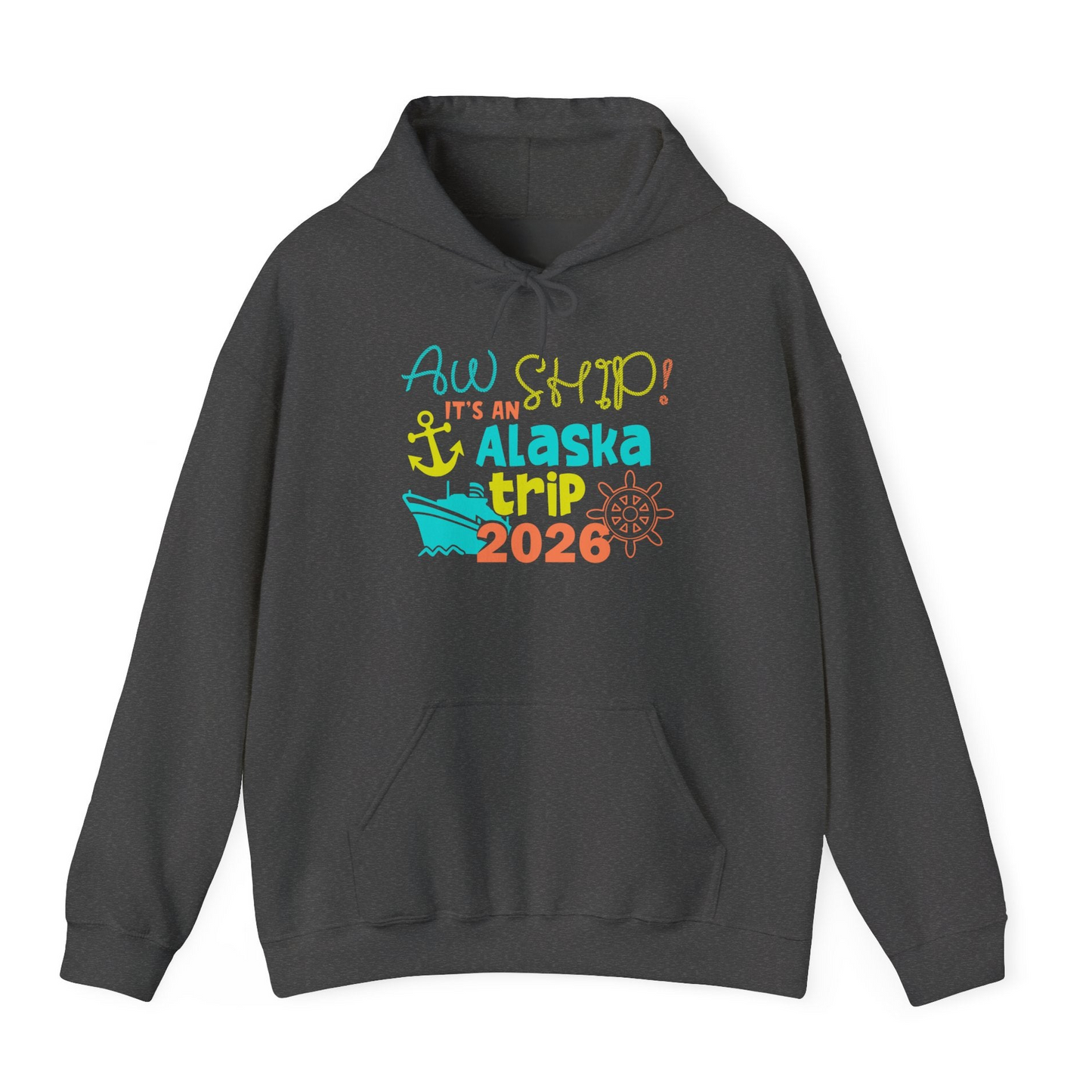 Alaska Trip 2026 Shirt Fun Nautical Cruise Family Group Matching Tee — Hoodie Hoodie – Dark Heather – Alaska Cruise Shirts