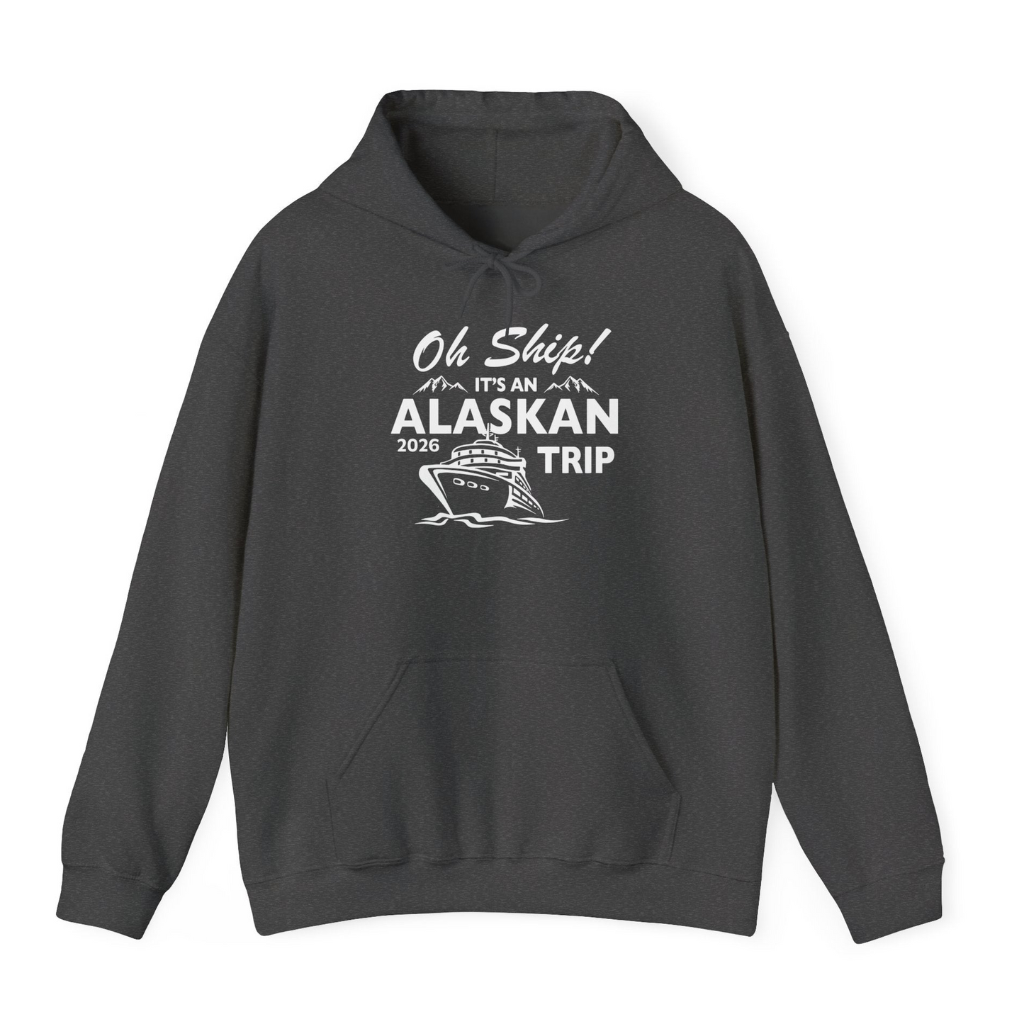 Oh Ship Alaskan Cruise Shirt 2026 Hoodie – Dark Heather – Alaska Cruise Shirts