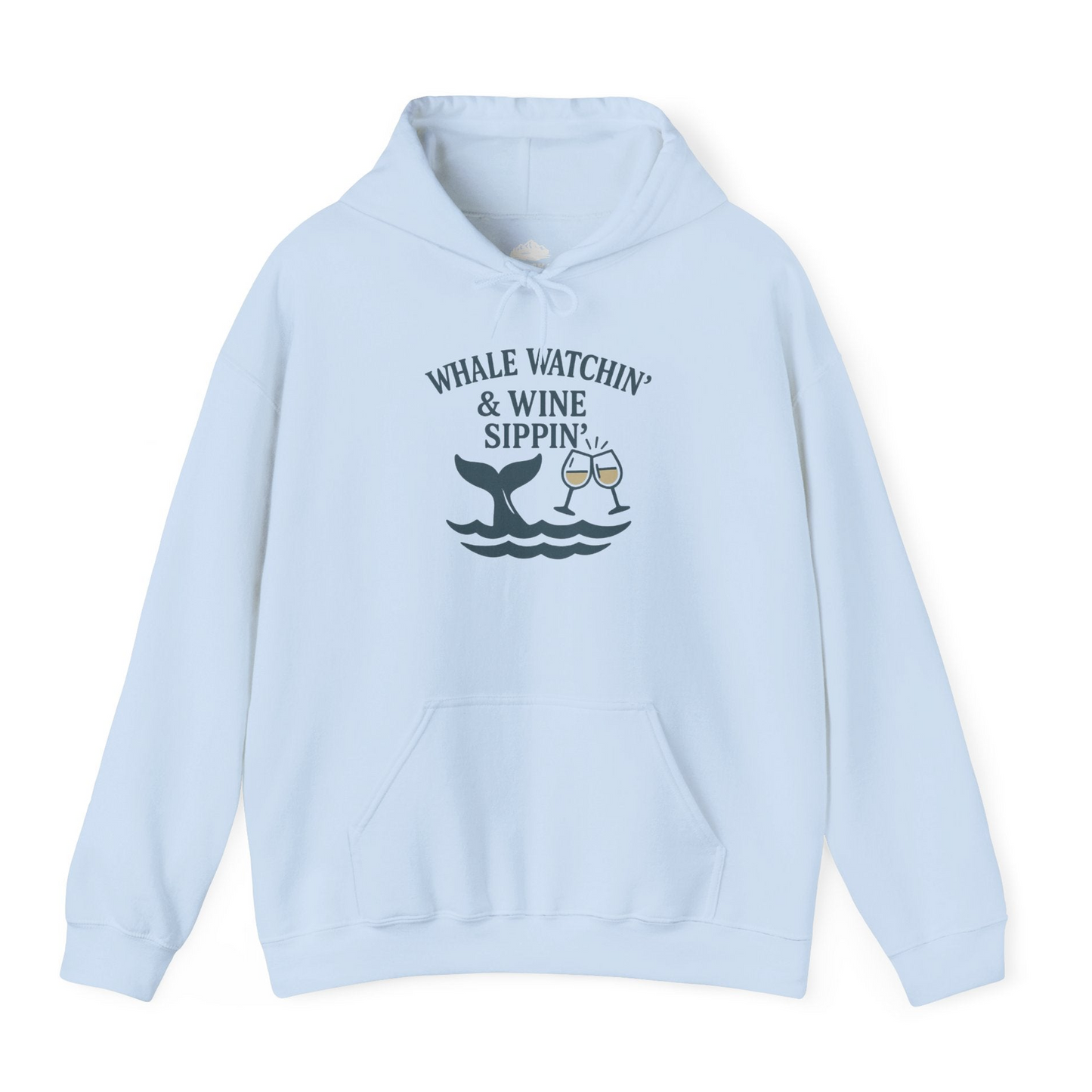 Whale Watching and Wine Sippin Shirt Hoodie – Light Blue – Alaska Cruise Shirts