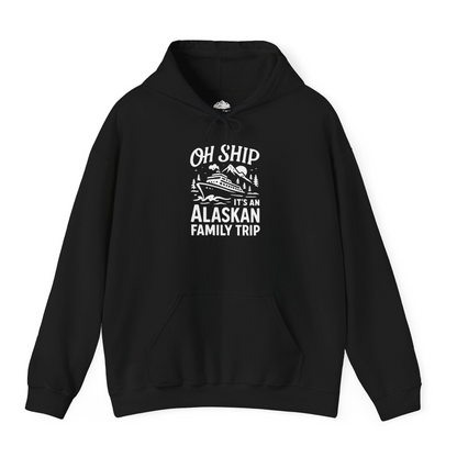 Oh Ship Alaskan Family Trip Alaska Cruise Vacation Shirt — Hoodie Hoodie – Black – Alaska Cruise Shirts