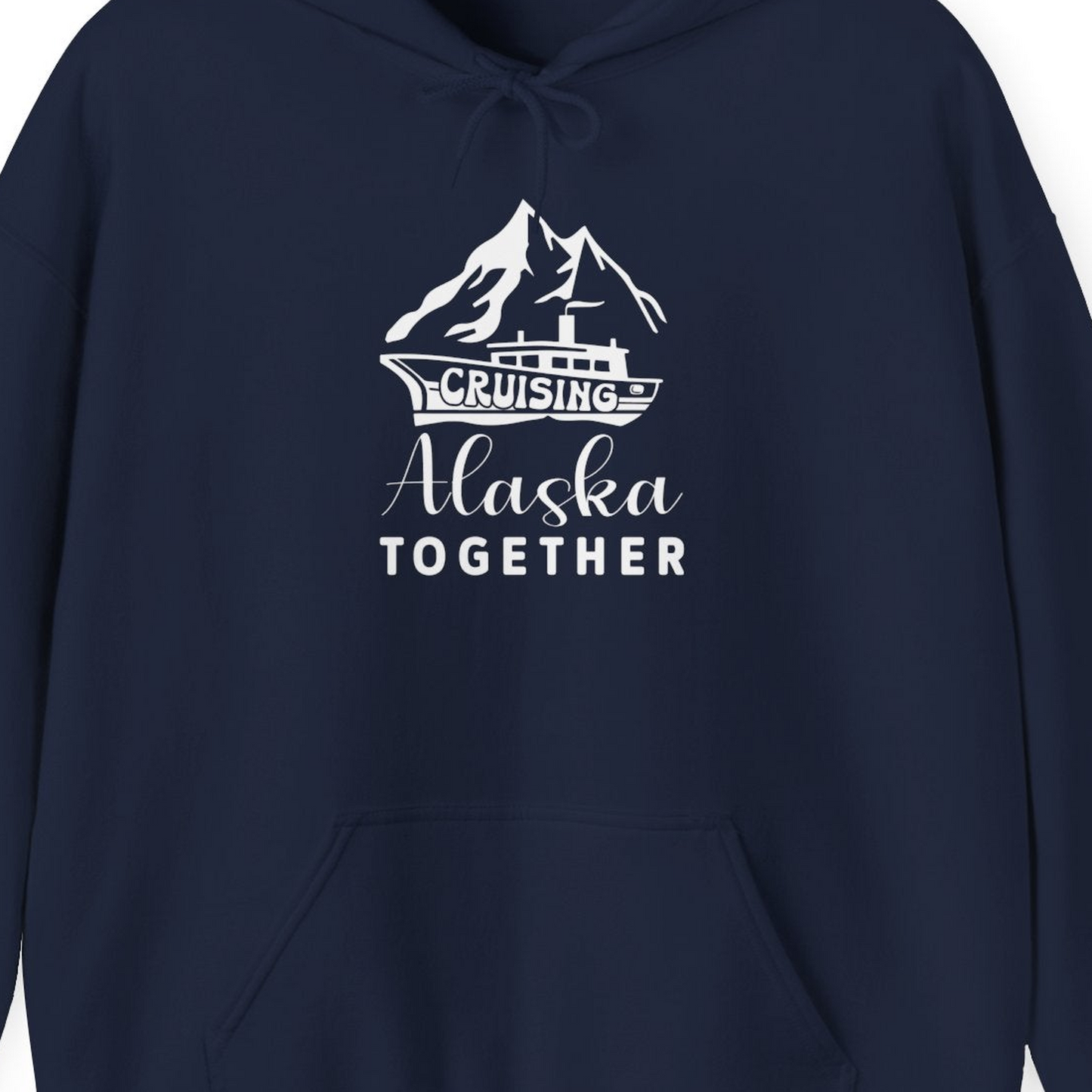 Cruising Alaska Together Mountains and Ship Family Cruise Shirt — Hoodie Hoodie – Navy – Alaska Cruise Shirts Close Up
