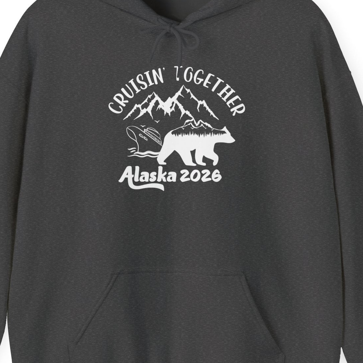 Cruisin Together Alaska 2026 Bear Mountain Group Cruise Shirt — Hoodie Hoodie – Dark Heather – Alaska Cruise Shirts Close Up