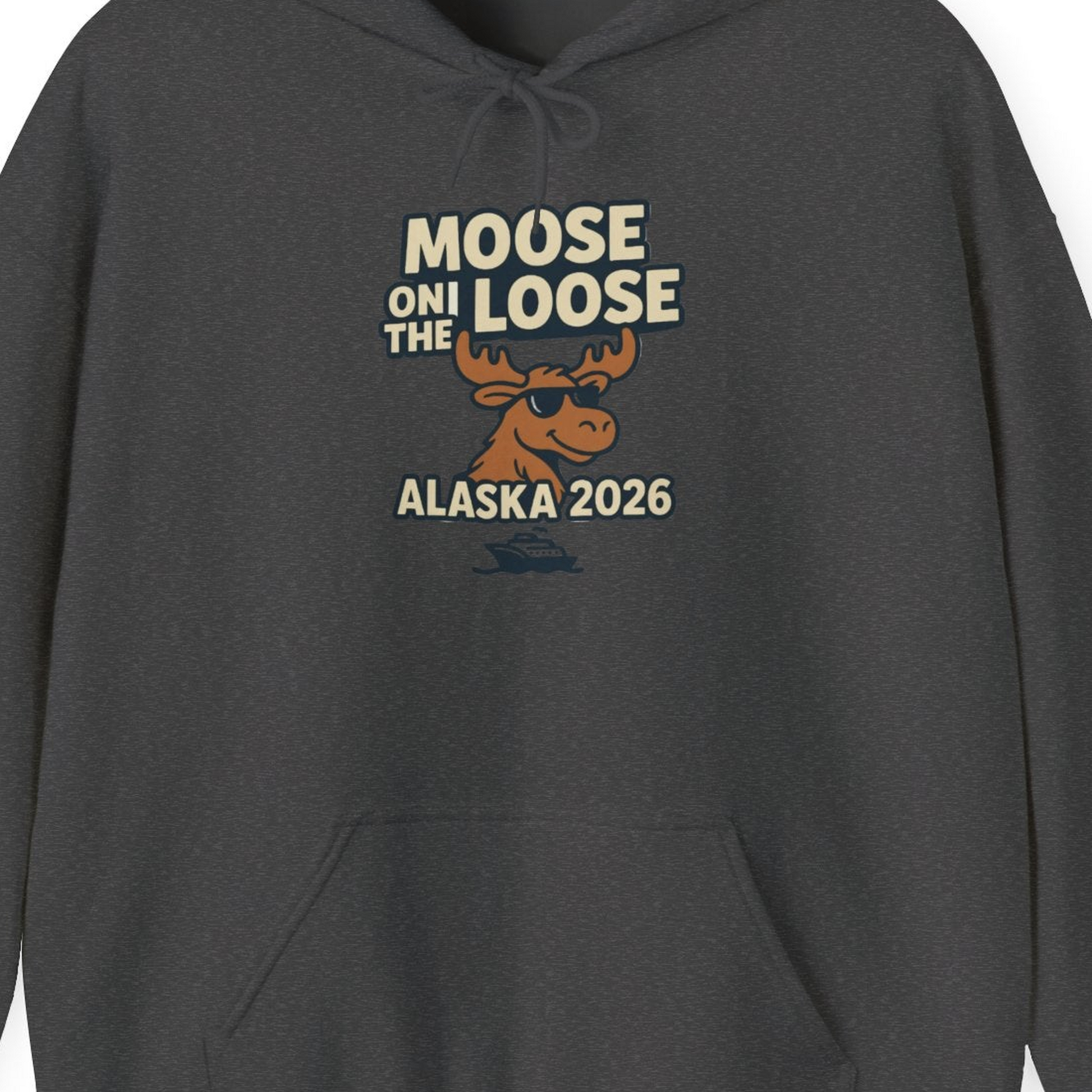 Moose on the Loose Alaska 2026 Cruise Cartoon Funny Shirt — Hoodie Hoodie – Dark Heather – Alaska Cruise Shirts Close Up