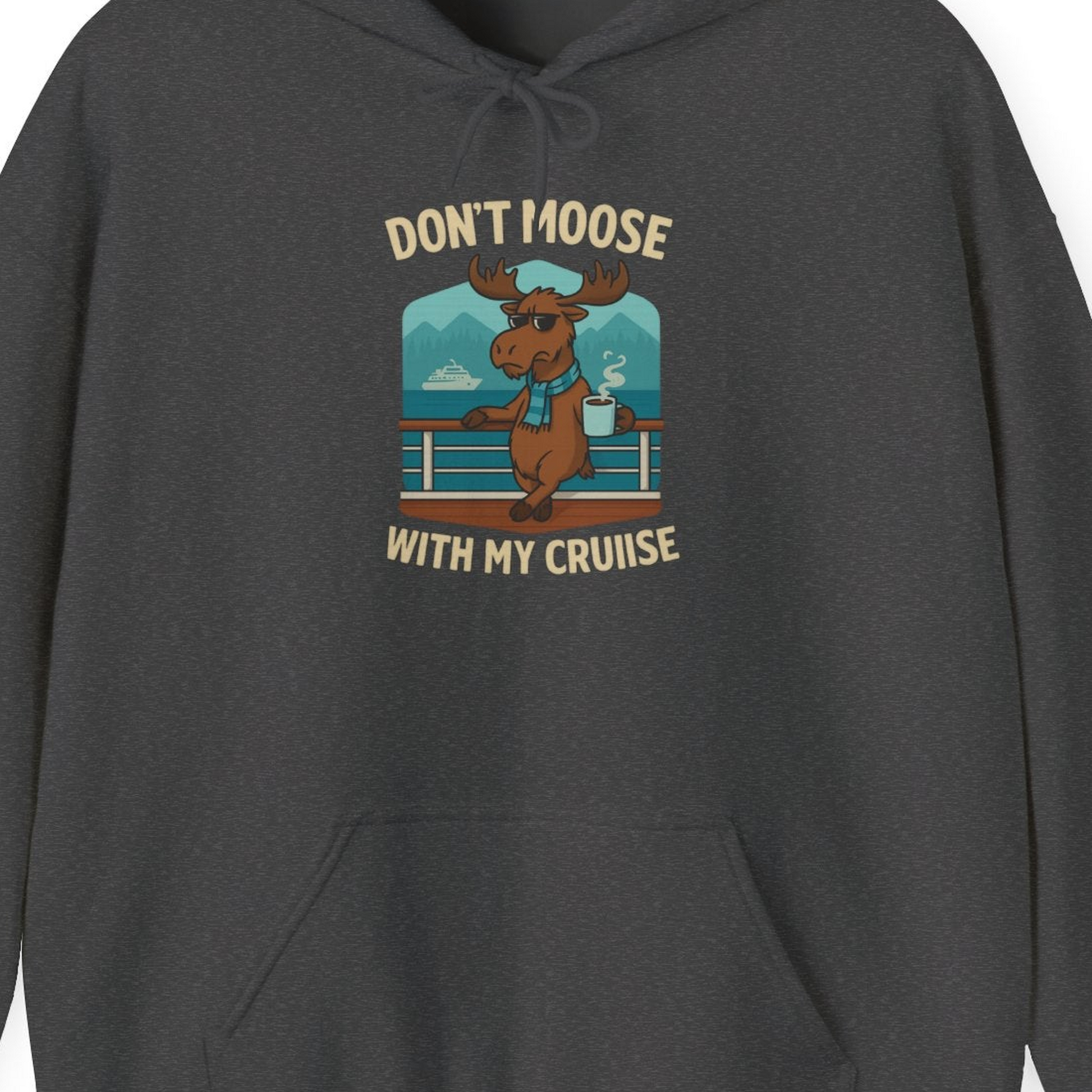 Funny Moose on Alaska Cruise Ship Shirt Hoodie – Dark Heather – Alaska Cruise Shirts Close Up