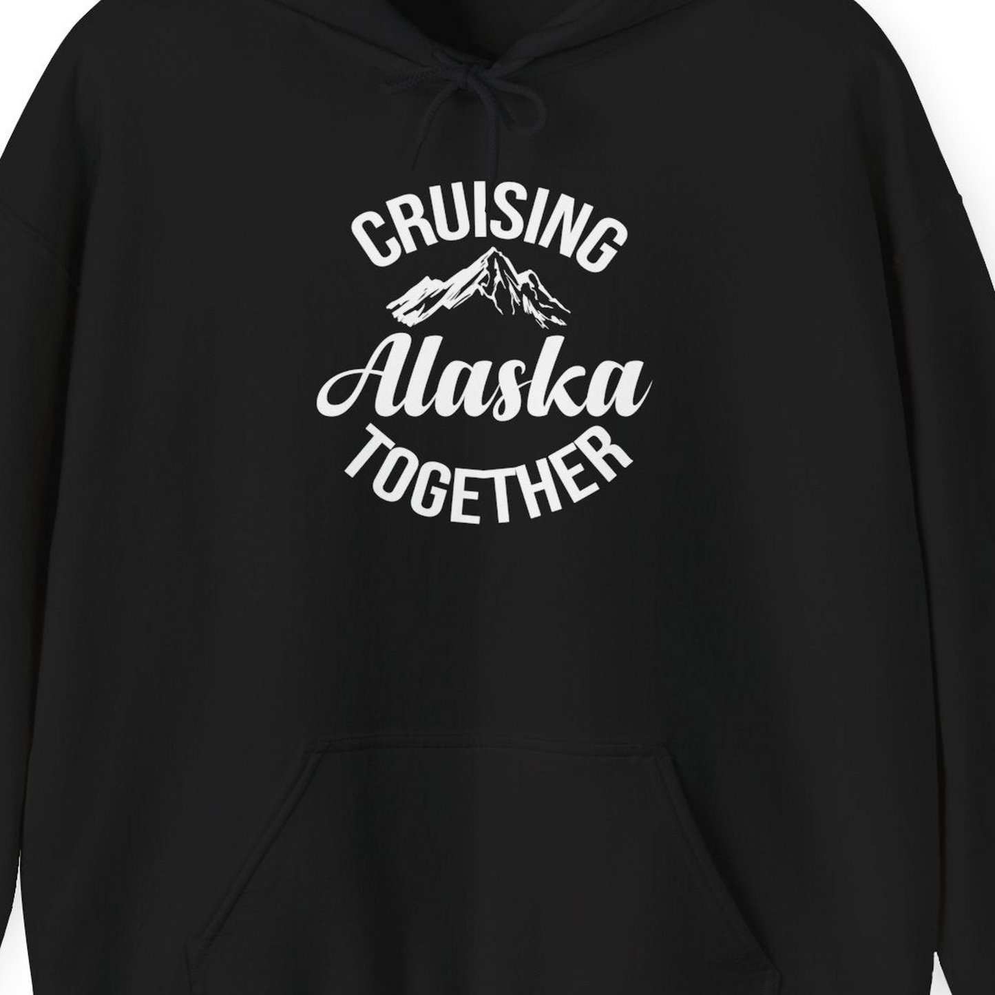 Cruising Alaska Together Mountain Adventure Travel Couples Shirt — Hoodie Hoodie – Black – Alaska Cruise Shirts Close Up