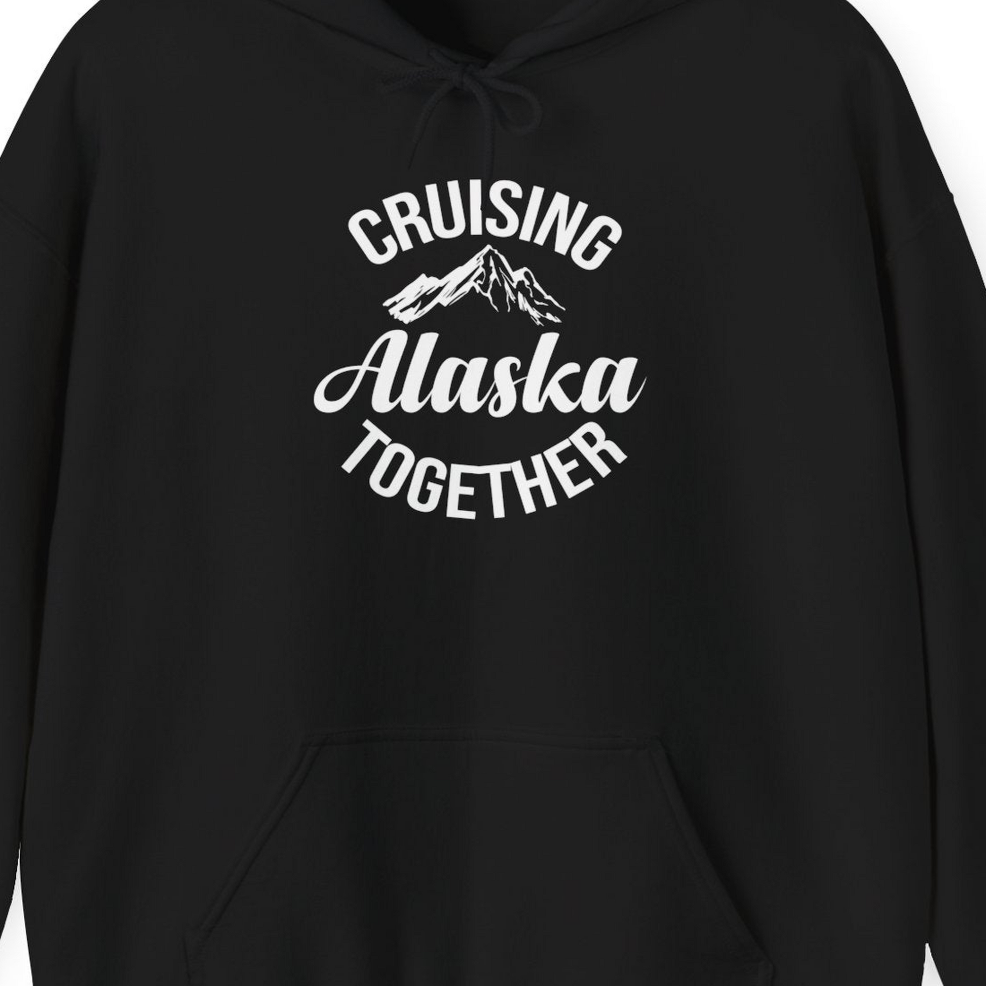 Cruising Alaska Together Mountain Adventure Travel Couples Shirt — Hoodie Hoodie – Black – Alaska Cruise Shirts Close Up