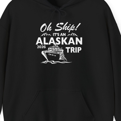 Oh Ship Alaskan Cruise Shirt 2026 Hoodie – Black – Alaska Cruise Shirts Close Up
