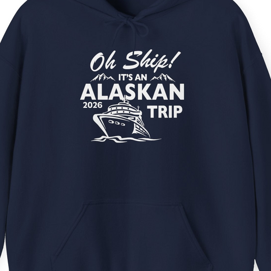 Oh Ship Alaskan Cruise Shirt 2026 Hoodie – Navy – Alaska Cruise Shirts Close Up