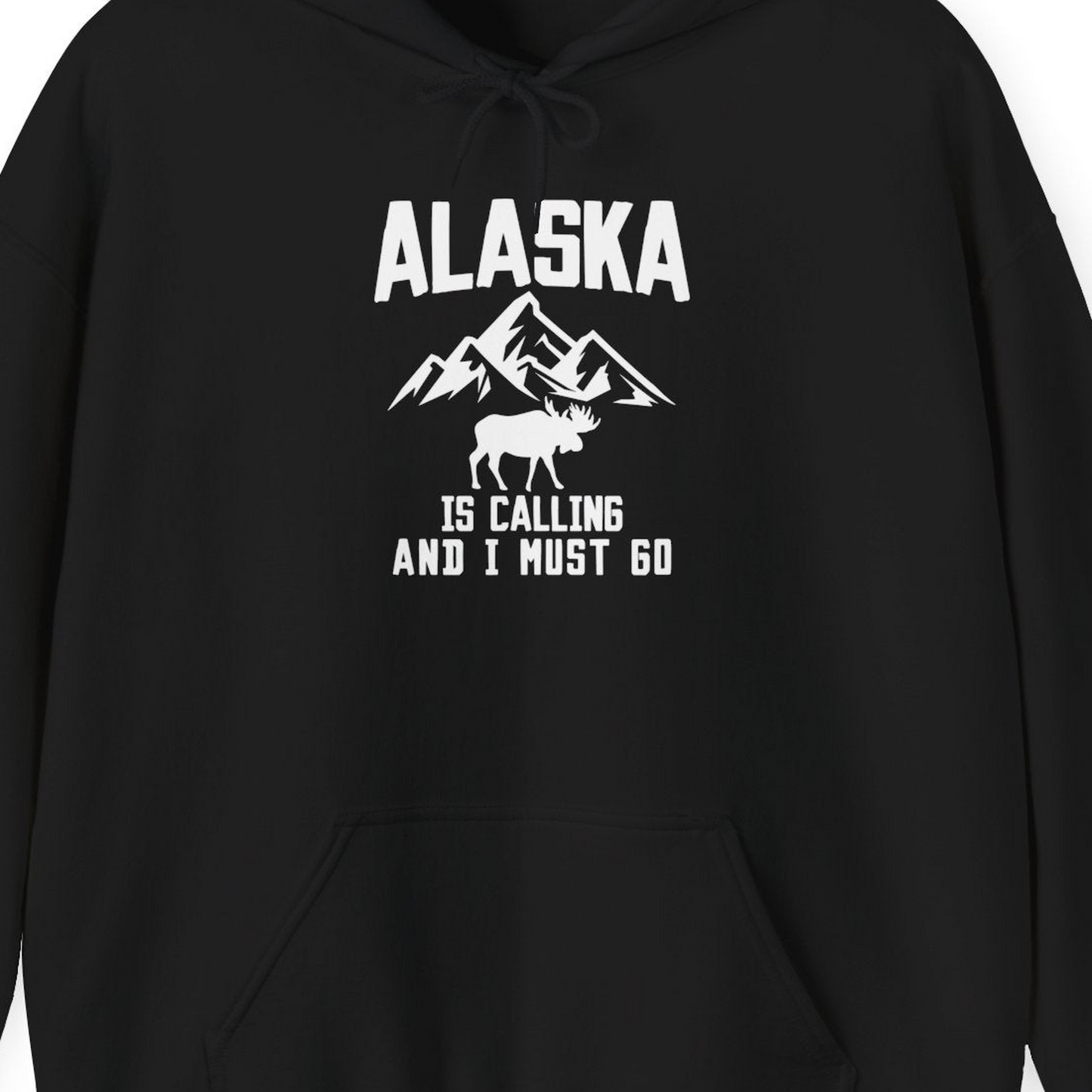 Alaska Is Calling Moose Mountains Adventure Silhouette Nature Shirt — Hoodie Hoodie – Black – Alaska Cruise Shirts Close Up