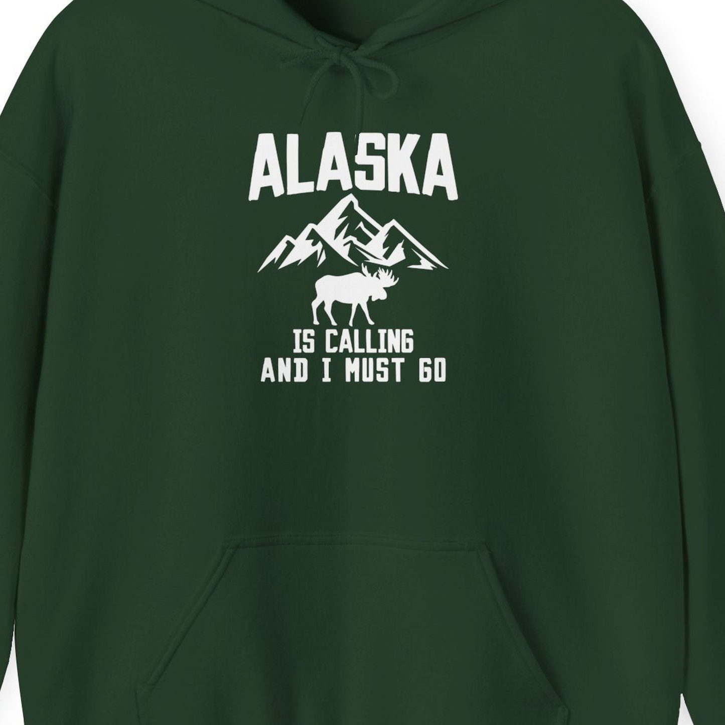 Alaska Is Calling Moose Mountains Adventure Silhouette Nature Shirt — Hoodie Hoodie – Forest Green – Alaska Cruise Shirts Close Up
