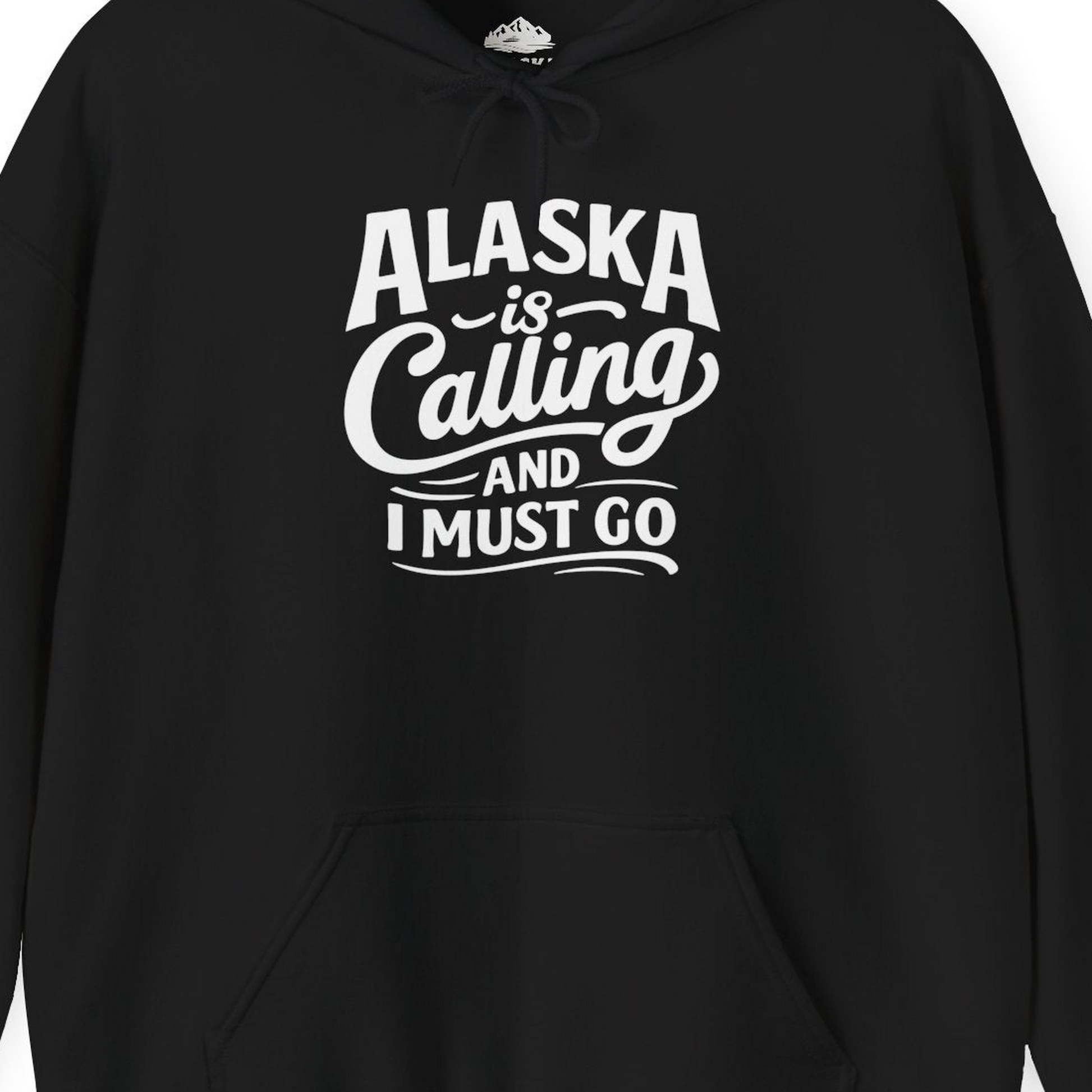 Alaska Is Calling Adventure Typography hoodie Hoodie – Black – Alaska Cruise Shirts Close Up