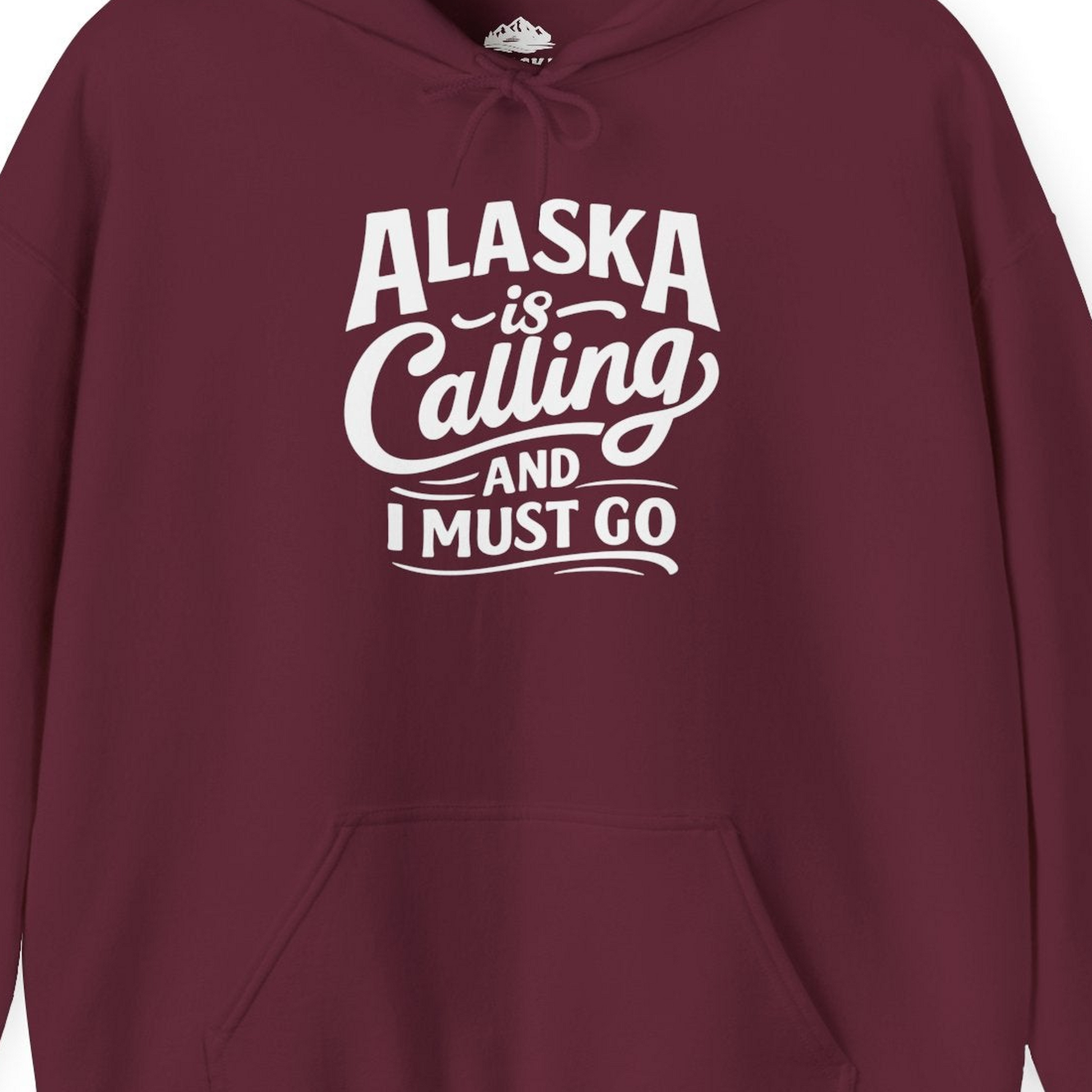 Alaska Is Calling Adventure Typography hoodie Hoodie – Maroon – Alaska Cruise Shirts Close Up