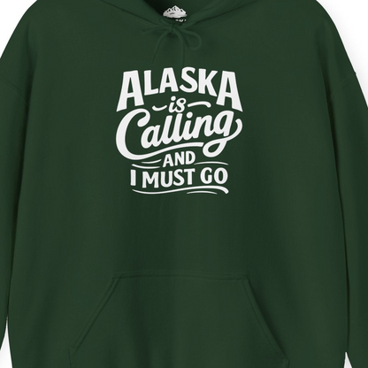 Alaska Is Calling Adventure Typography hoodie Hoodie – Forest Green – Alaska Cruise Shirts Close Up