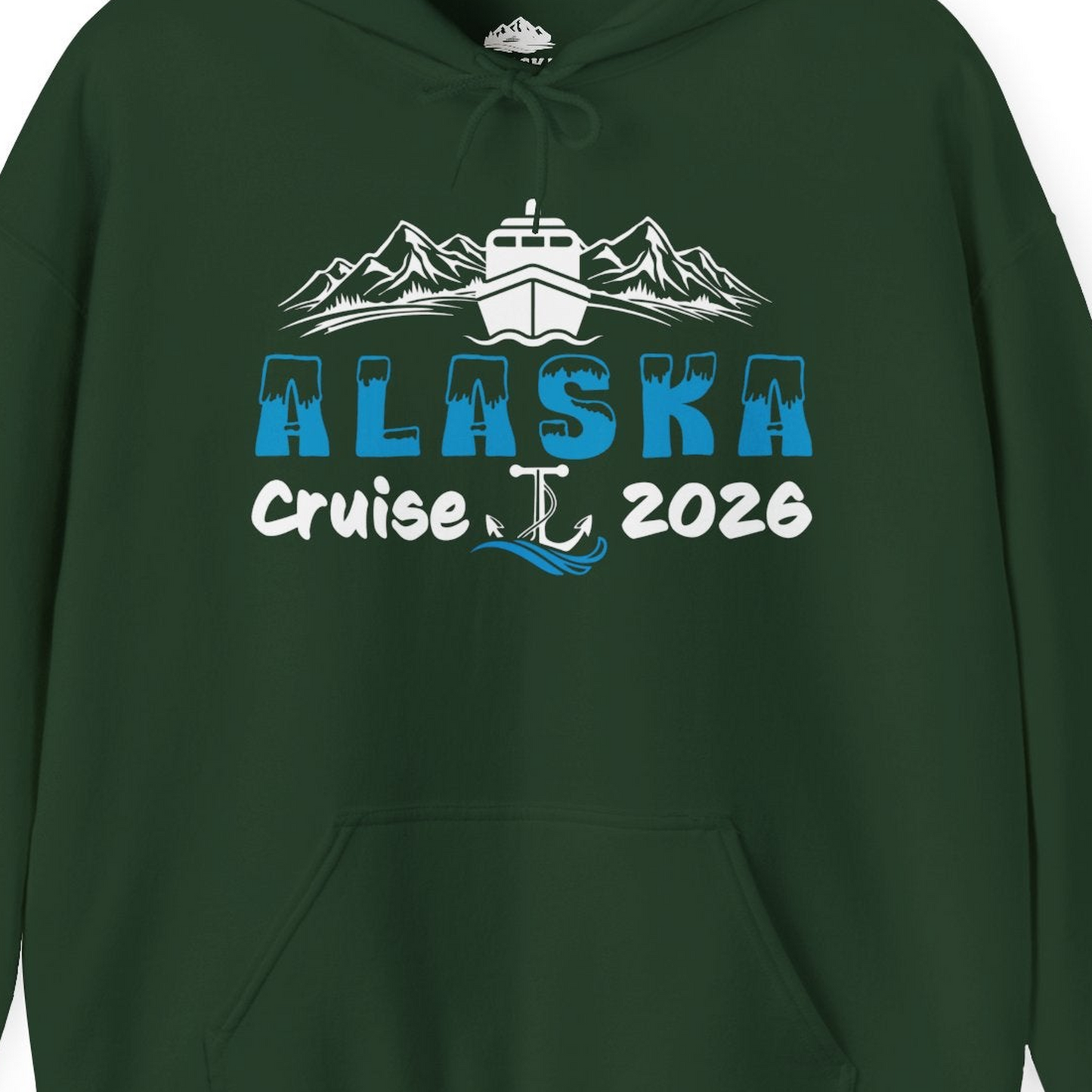 Alaska Cruise 2026 Shirt Hoodie – Forest Green – Alaska Cruise Shirts Close Up