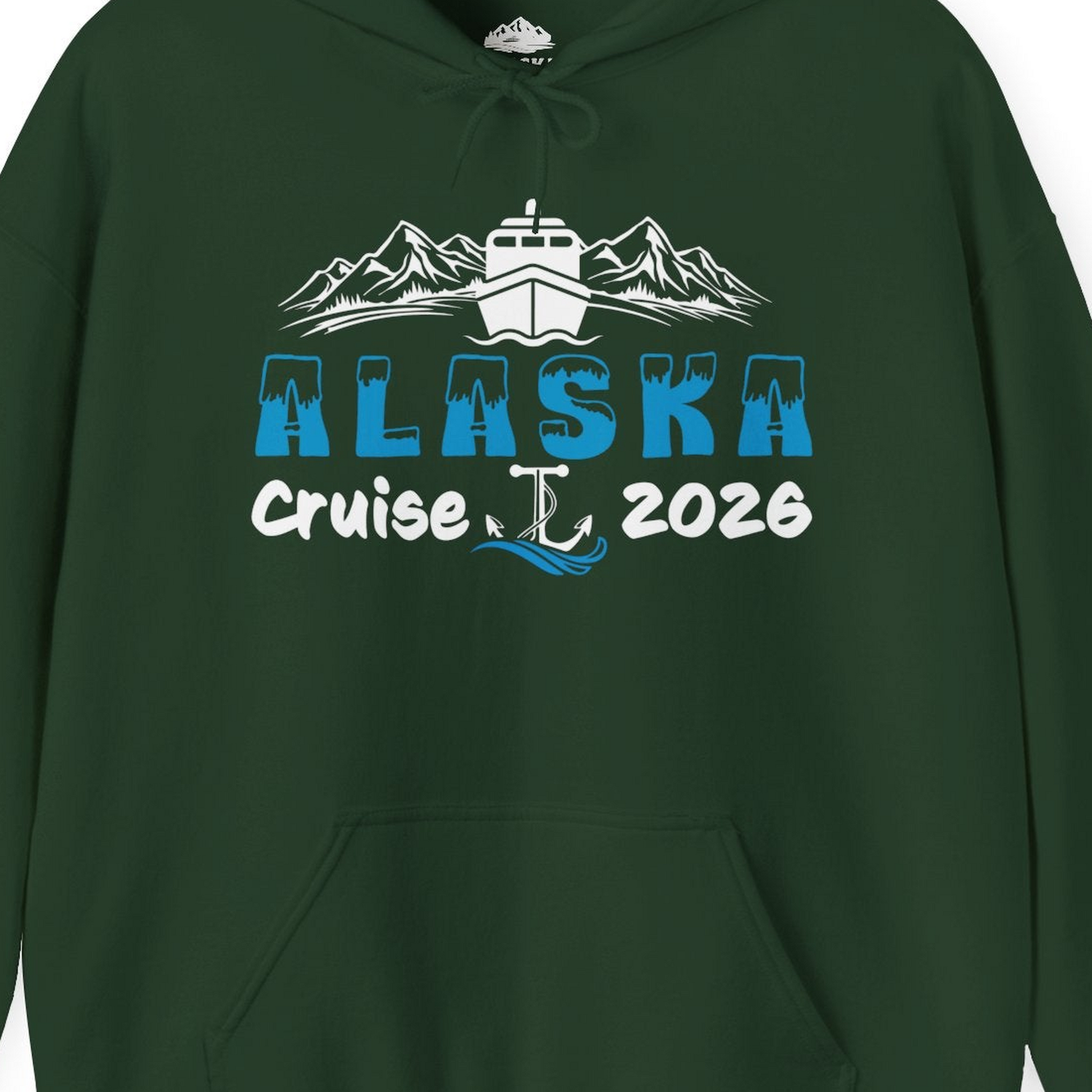 Alaska Cruise 2026 Shirt Hoodie – Forest Green – Alaska Cruise Shirts Close Up