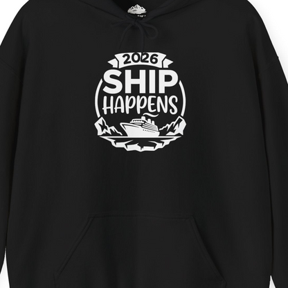 Funny 2026 Ship Happens Cruise Shirt for Vacation Groups — Hoodie Hoodie – Black – Alaska Cruise Shirts Close Up